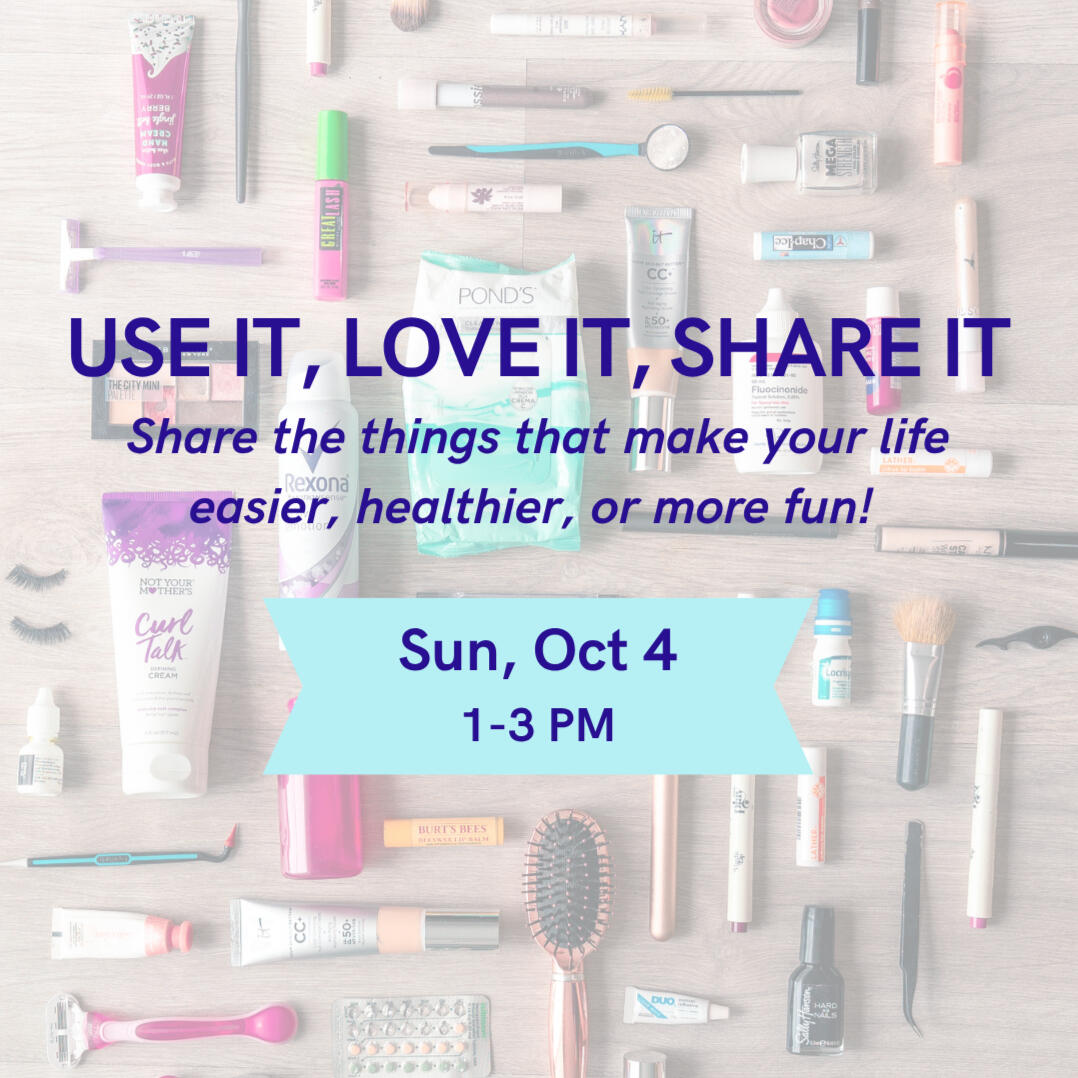 Use It, Love It, Share It